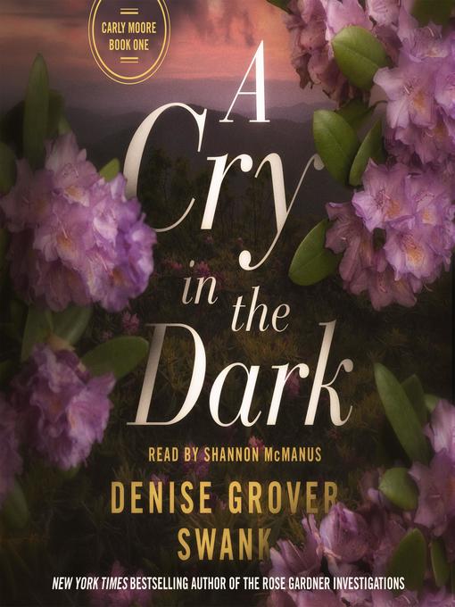 Title details for A Cry in the Dark by Denise Grover Swank - Available